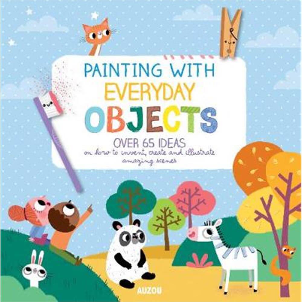 Painting with Everyday Objects (Paperback) - A. Notaert